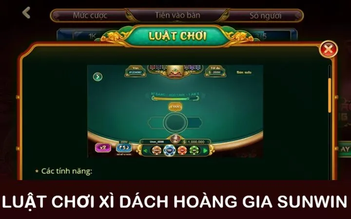 Luật chơi Xì Dách Hoàng Gia Sunwin 